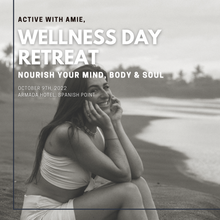 Load image into Gallery viewer, October Wellness Day Retreat - Active with Amie

